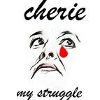 Image for Cherie - My Struggle